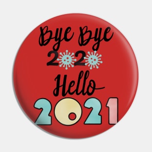 Bye Bye 2020 Hello 2021, Merry Christmas Happy New Year Gifts Pin