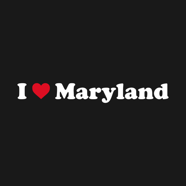 I ❤️ Maryland by Novel_Designs