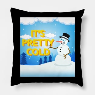 It's Pretty cold Pillow