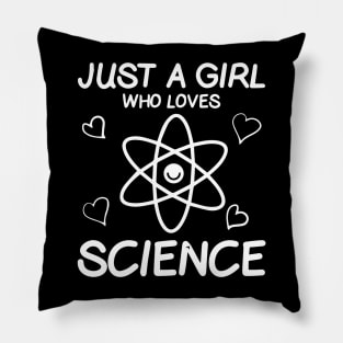 just a girl who loves science Pillow