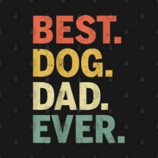 Best Dog Dad Ever Paw Father Day by Blue Diamond Store