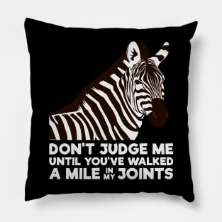 Ehlers-Danlos Syndrome - Don't Judge Me Pillow