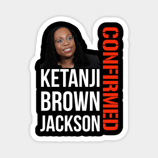 Ketanji Brown Jackson - Confirmed Magnet