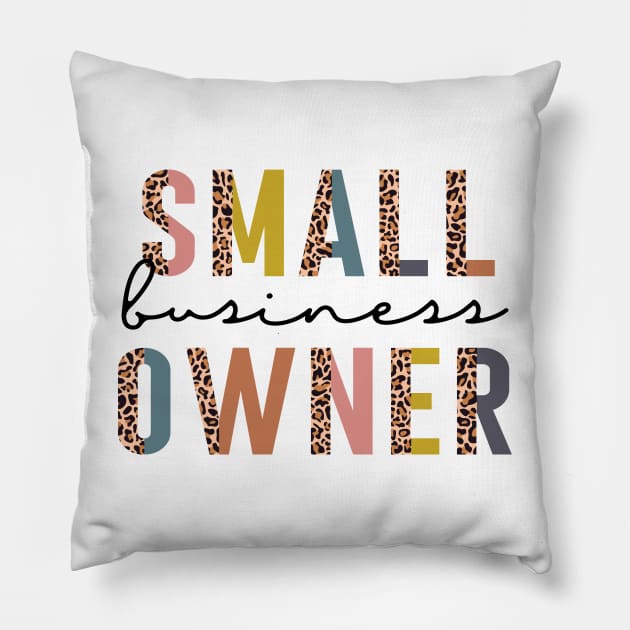 SMALL BUSINESS OWNER Pillow by bypicotico