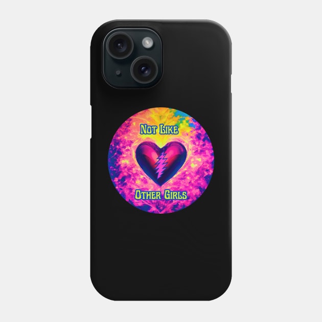 Not Like Other Girls Phone Case by AimDawg's Soulful Art Creations