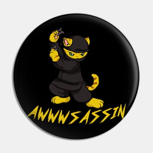 AWWWSASSIN Pin