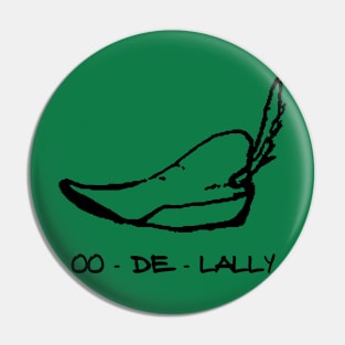 OO-DE-LALLY Pin