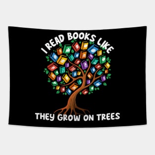 I Read Books Like They Grow On Trees Tapestry