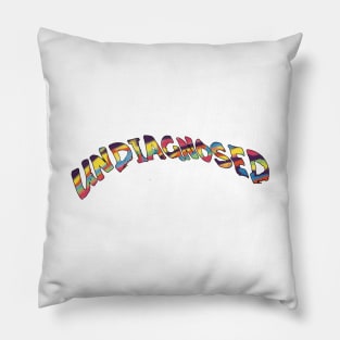 Undiagnosed Pillow