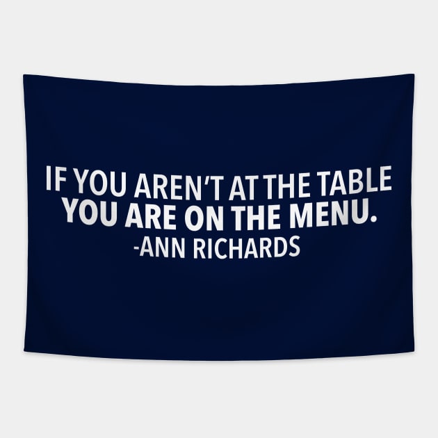 Vote Ann Richards Quote Tapestry by epiclovedesigns