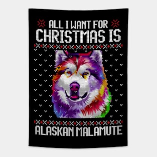 All I Want for Christmas is Alaskan Malamute - Christmas Gift for Dog Lover Tapestry