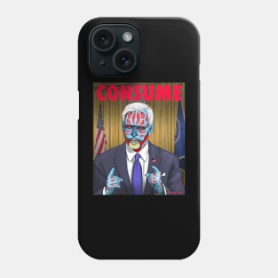 LET'S GO BRANDON - CONSUME THEY LIVE Phone Case