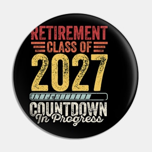 Retirement Class Of 2027 Countdown In Progress Pin