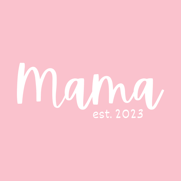 Mama est.  2023 by S.Fuchs Design Co.