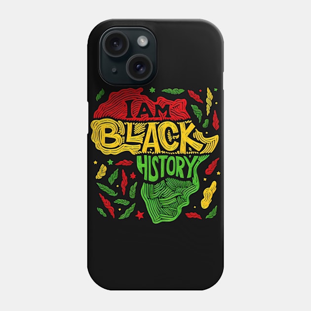 I Am Black History - Black Activism Phone Case by ANSAN