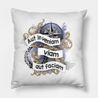 Latin Quote "I shall find a way or make one" Pillow