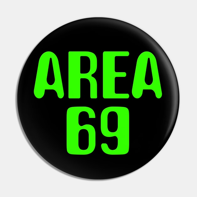 Area 69 Pin by GreenGuyTeesStore