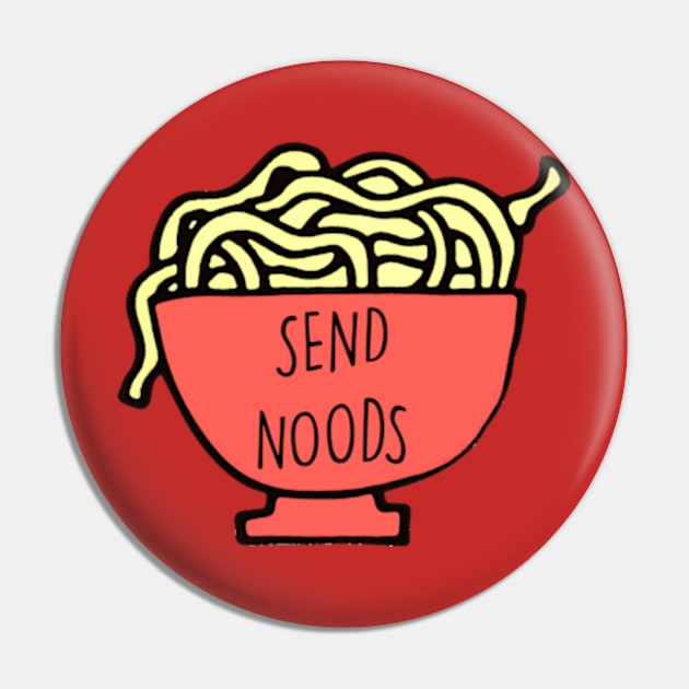 Send Noods Meme Pin by BrandyRay