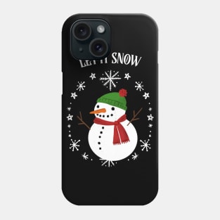 Let It Snow Phone Case