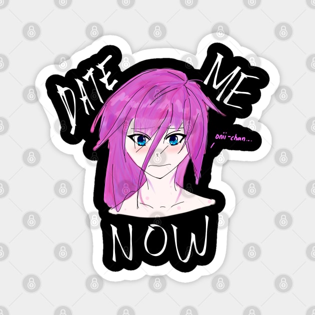 Anime Date Me Now Magnet by HCreatives