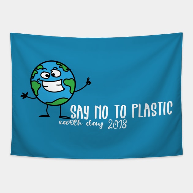 Earth Day Say No To Plastic Tapestry by Mandz11