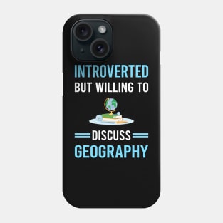 Introverted Geography Geographer Phone Case