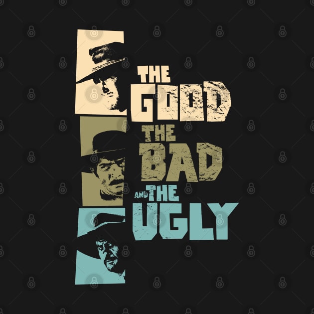 The good, the bad and the ugly - Spaghetti Western by Sergio Leone by Boogosh