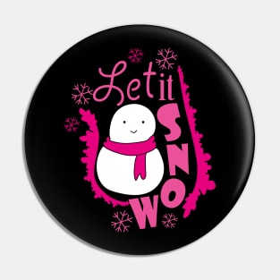 Let It Snow Happy Snowman Pin