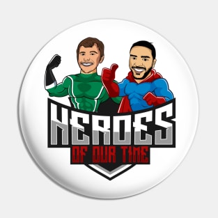 Heroes of our Time Pin