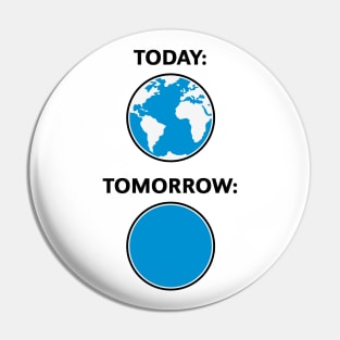 Today – Tomorrow / Globe (Climate Change / 3C) Pin