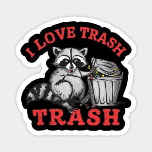 i love trash Magnet