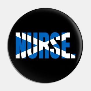 Scottish Nurse With Saltire - Nursing in Scotland Pin