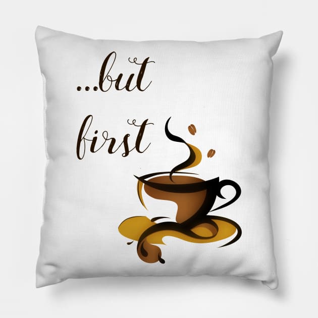 ...but first coffee Pillow by hedehede