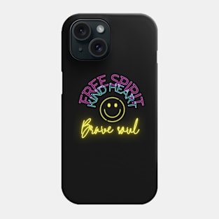 Free spirit brave soul Phone Case