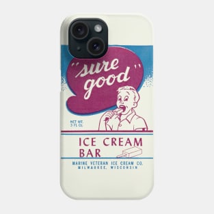 1950s Sure Good Ice Cream Bar Phone Case