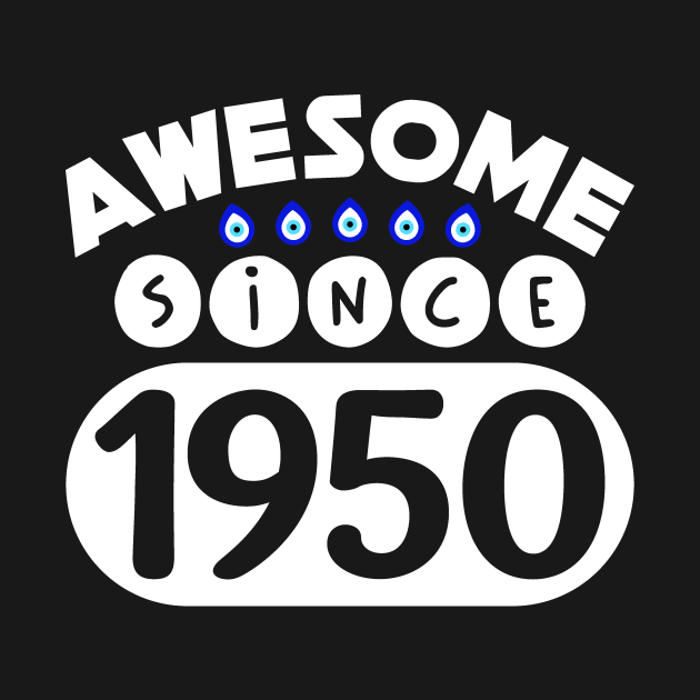 Awesome Since 1950 by colorsplash