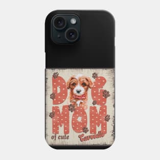 Dog Mom Of Cute Cavoodle Phone Case