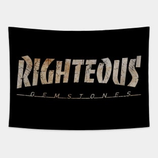 Righteous Gemstones - Dirty Vintage Tapestry