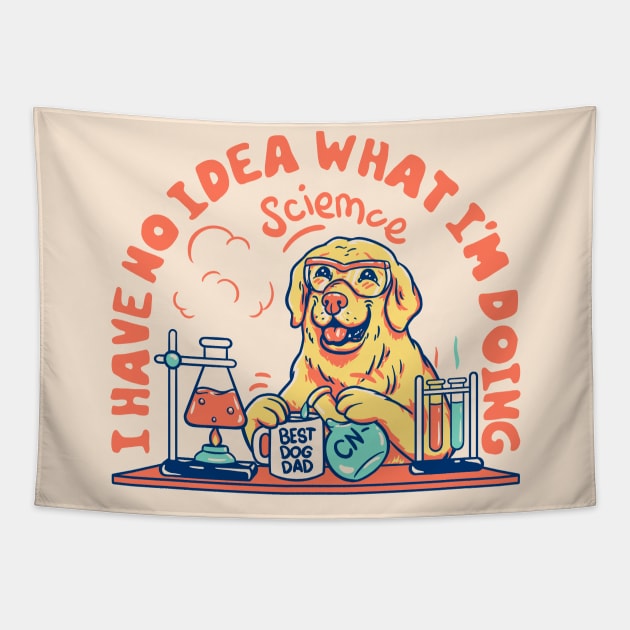 Science Dog - I have no idea what I'm doing | Chemistry Dog MEME | White BG Tapestry by anycolordesigns