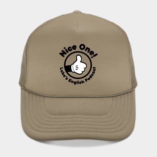 Nice one! (Black text) Hat
