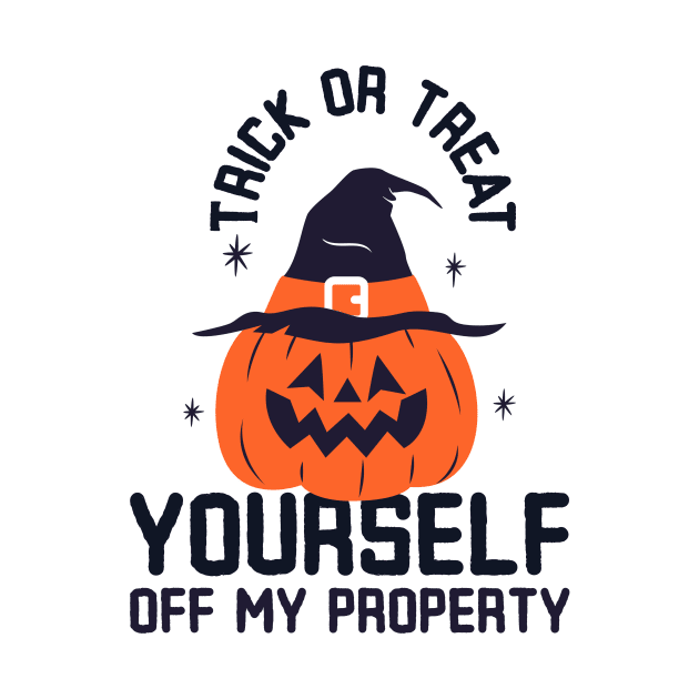 Trick or Treat yourself off my property by dgutpro87