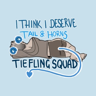 I deserve horns and tail (Blue) T-Shirt