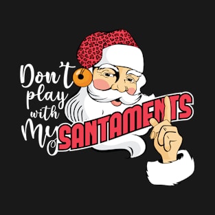 SANTAMENTS CHRISTMAS SHIRT T-Shirt