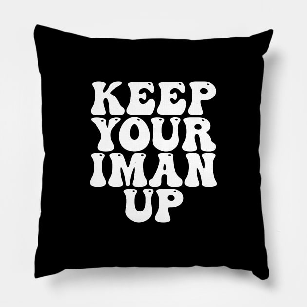 Islamic Keep Your Iman Up Pillow by Muslimory