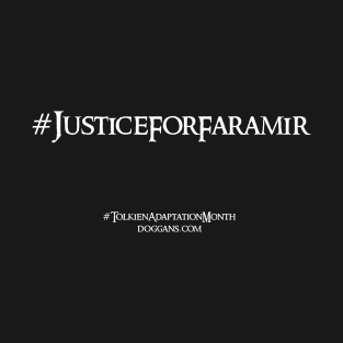 Justice For Faramir (White Text) T-Shirt