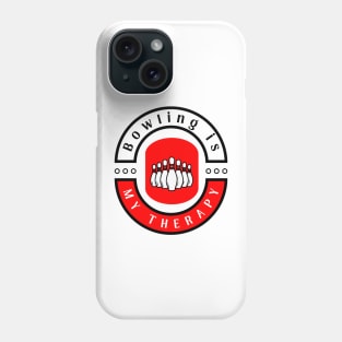 Bowling is my therapy funny motivational design Phone Case