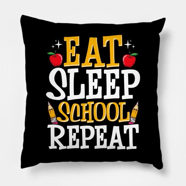 Eat sleep school repeat funny back to school gift first day of school teacher student kids boys girls school day gifts Pillow by lateefo