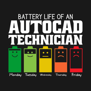 Battery Life Of An Autocad Technician T-Shirt