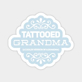 Tattooed Grandma Magnet