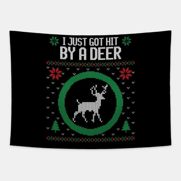 I just got hit by a deer ugly Christmas sweater Tapestry by Stars Hollow Mercantile